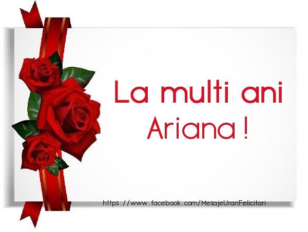 Felicitari de la multi ani - Trandafiri | La multi ani Ariana
