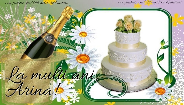 Felicitari de la multi ani - La multi ani, Arina
