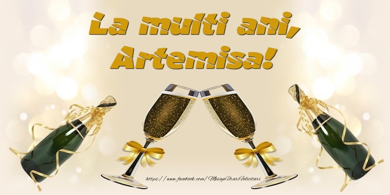 Felicitari de la multi ani - Sampanie | La multi ani, Artemisa!