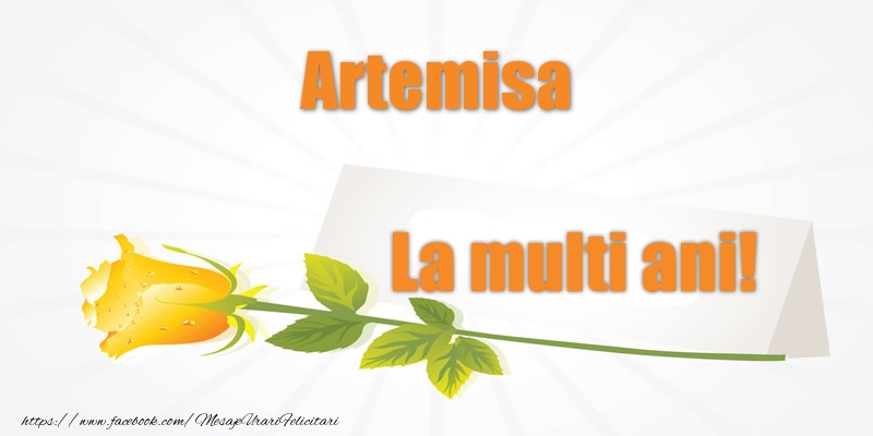 Felicitari de la multi ani - Flori | Pentru Artemisa La multi ani!