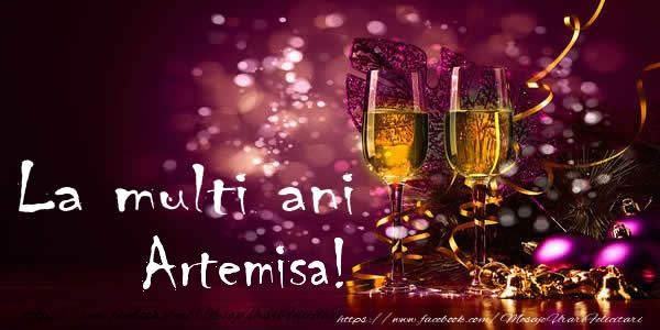 Felicitari de la multi ani - Sampanie | La multi ani Artemisa!