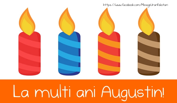 Felicitari de la multi ani - Lumanari | La multi ani Augustin!