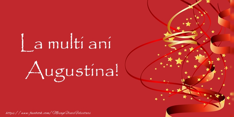 Felicitari de la multi ani - Confetti | La multi ani Augustina!