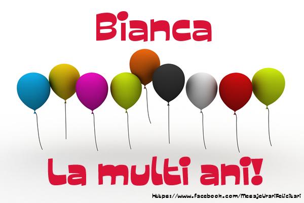 Felicitari de la multi ani - Baloane | Bianca La multi ani!