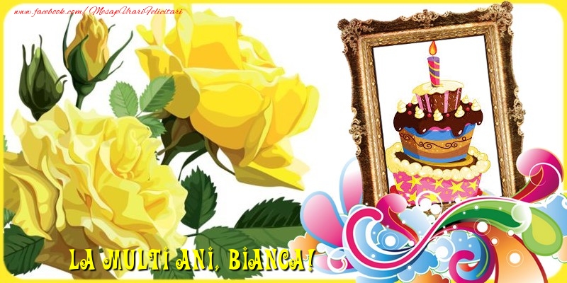 Felicitari de la multi ani - Tort & Trandafiri & 1 Poza & Ramă Foto | La multi ani, Bianca