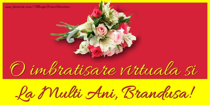 Felicitari de la multi ani - Flori | O imbratisare virtuala si la multi ani, Brandusa