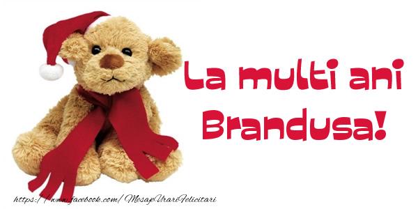 Felicitari de la multi ani - Ursuleti | La multi ani Brandusa!