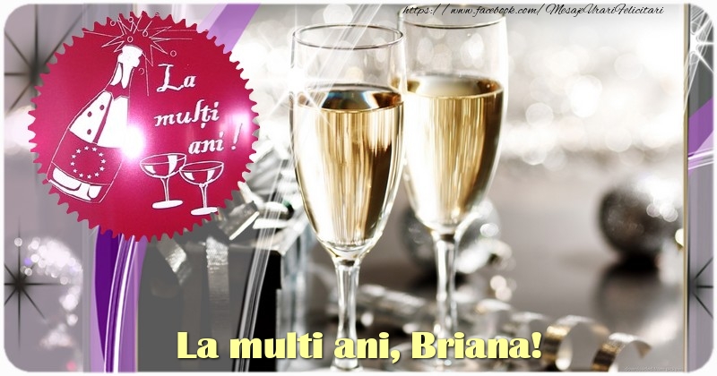 Felicitari de la multi ani - Sampanie & 1 Poza & Ramă Foto | La multi ani, Briana!