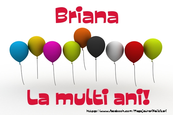 Felicitari de la multi ani - Baloane | Briana La multi ani!