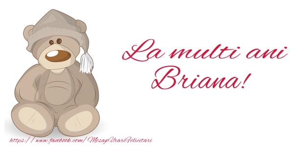 Felicitari de la multi ani - Ursuleti | La multi ani Briana!