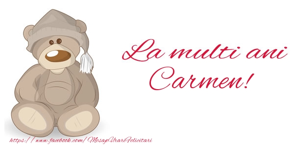 Felicitari de la multi ani - Ursuleti | La multi ani Carmen!