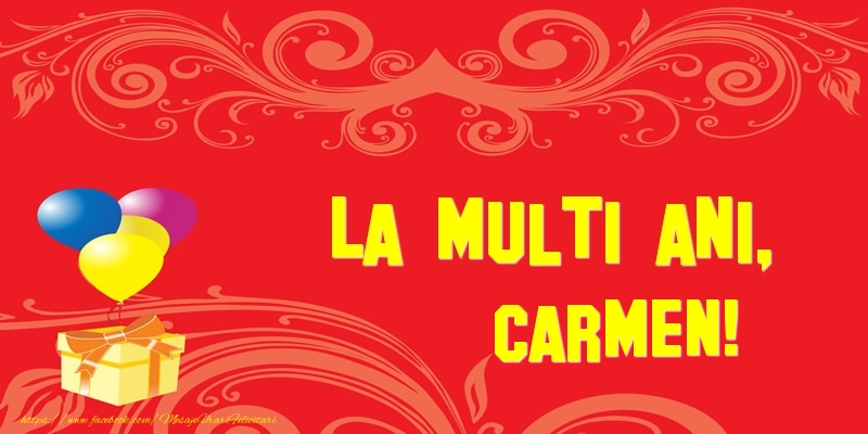 Felicitari de la multi ani - Baloane & Cadou | La multi ani, Carmen!