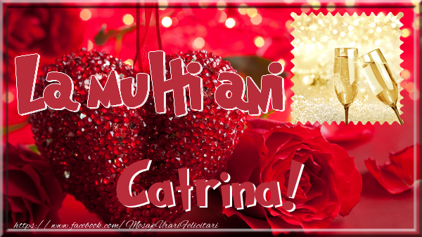 Felicitari de la multi ani - La multi ani Catrina