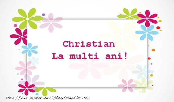 Felicitari de la multi ani - Christian La multi ani