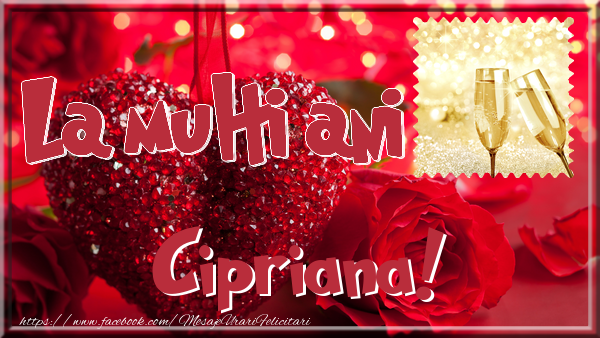 Felicitari de la multi ani - La multi ani Cipriana