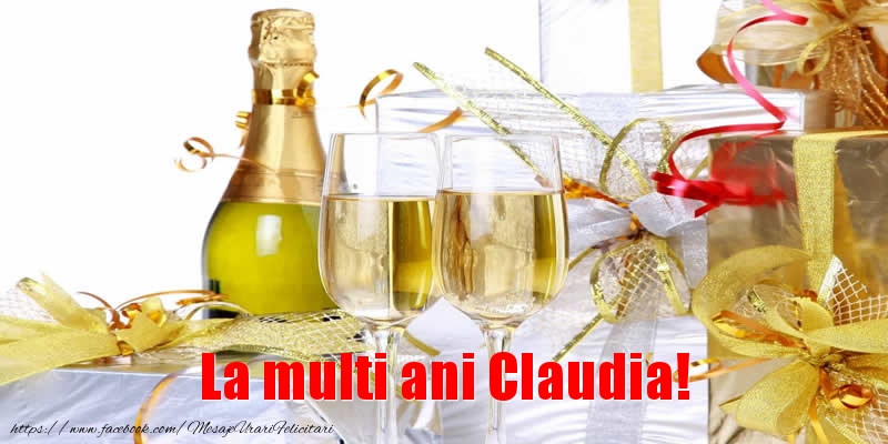 Felicitari de la multi ani - Sampanie | La multi ani Claudia!