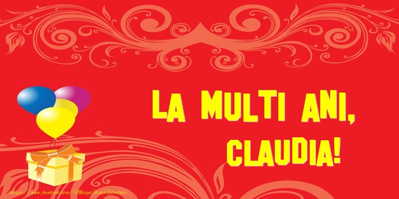 Felicitari de la multi ani - Baloane & Cadou | La multi ani, Claudia!