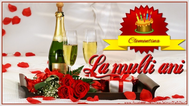 Felicitari de la multi ani - Tort & Sampanie | La multi ani, Clementina