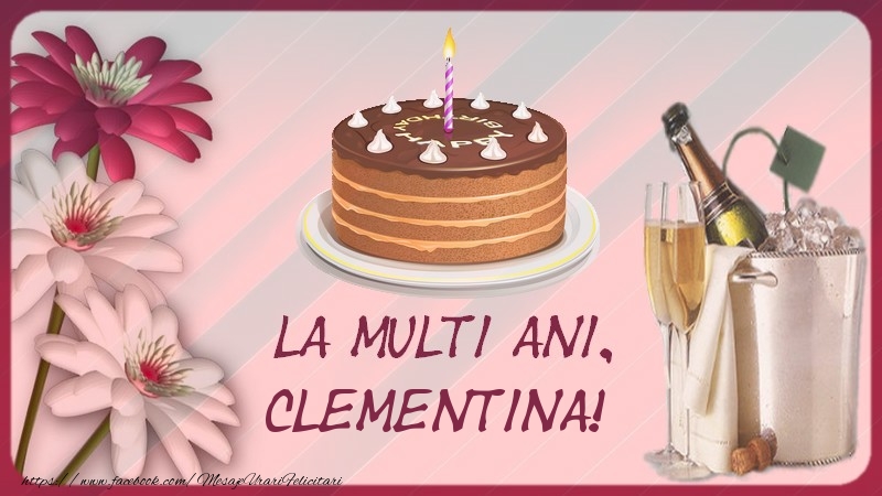 Felicitari de la multi ani - Flori & Sampanie & 1 Poza & Ramă Foto | La multi ani, Clementina!