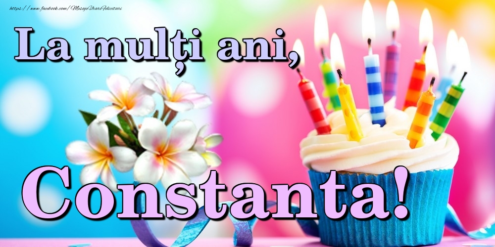 Felicitari de la multi ani - La mulți ani, Constanta!
