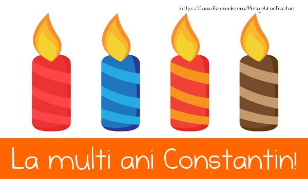 Felicitari de la multi ani - La multi ani Constantin!