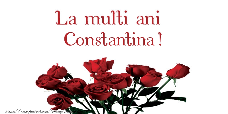 Felicitari de la multi ani - La multi ani Constantina!