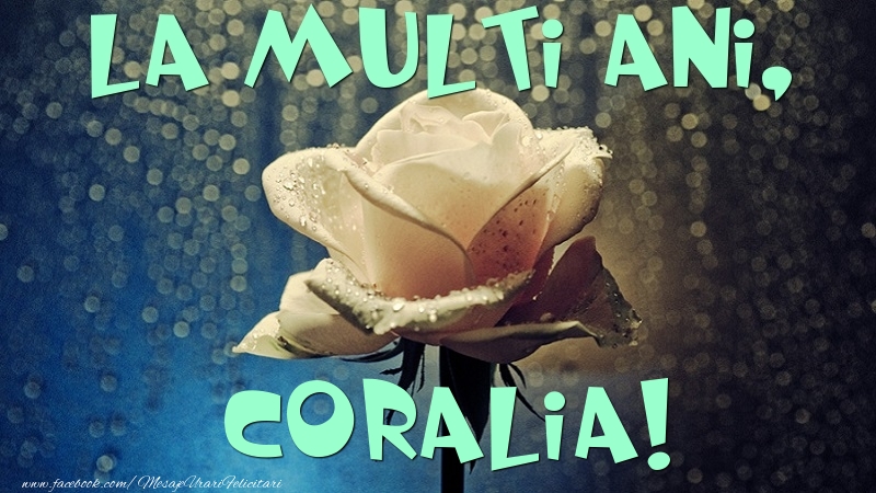 Felicitari de la multi ani - La multi ani, Coralia