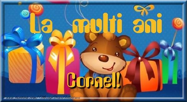 Felicitari de la multi ani - La multi ani Cornel