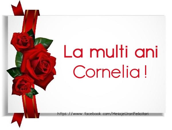 Felicitari de la multi ani - La multi ani Cornelia