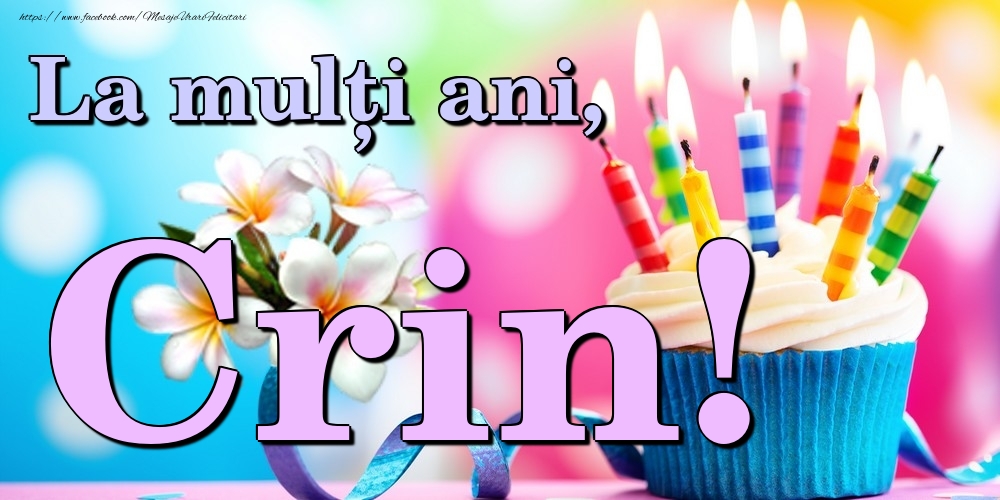 Felicitari de la multi ani - Flori & Tort | La mulți ani, Crin!