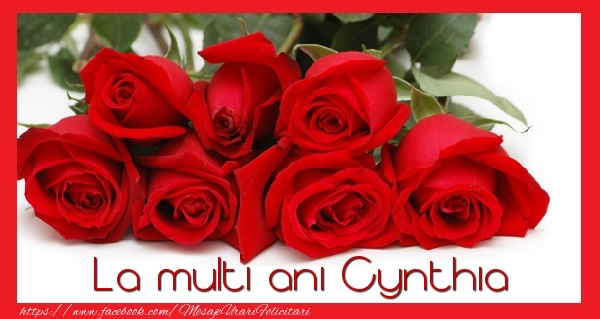 Felicitari de la multi ani - Flori | La multi ani Cynthia