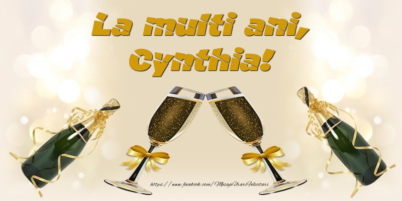 Felicitari de la multi ani - Sampanie | La multi ani, Cynthia!