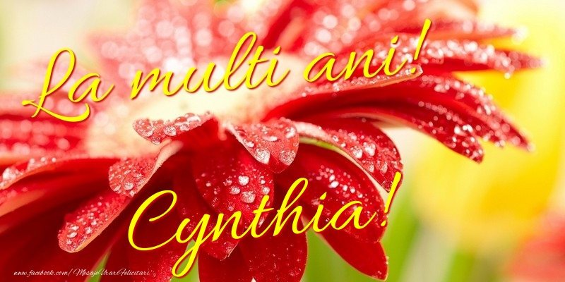 Felicitari de la multi ani - Flori | La multi ani! Cynthia