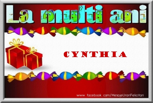 Felicitari de la multi ani - La multi ani Cynthia