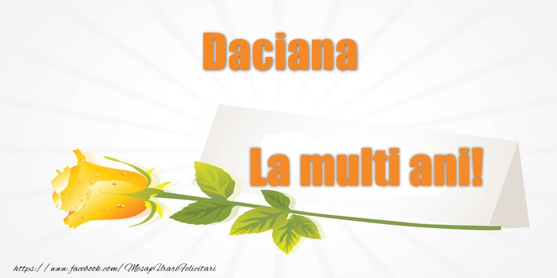 Felicitari de la multi ani - Flori | Pentru Daciana La multi ani!