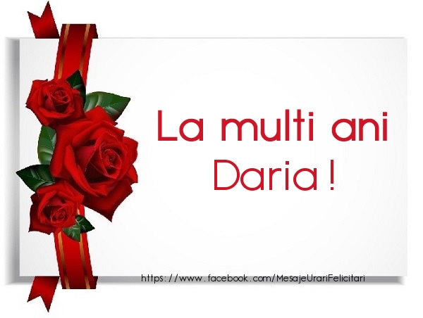 Felicitari de la multi ani - La multi ani Daria