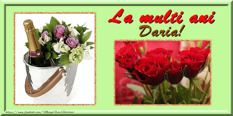 Felicitari de la multi ani - Flori & Trandafiri & 1 Poza & Ramă Foto | La multi ani Daria