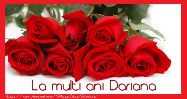 Felicitari de la multi ani - Flori | La multi ani Dariana