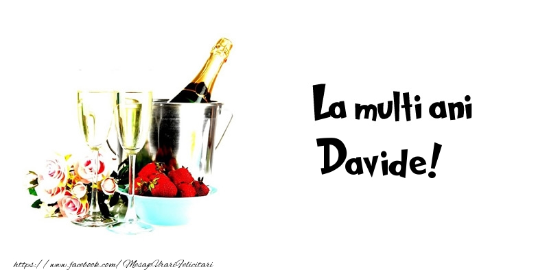 Felicitari de la multi ani - La multi ani Davide!