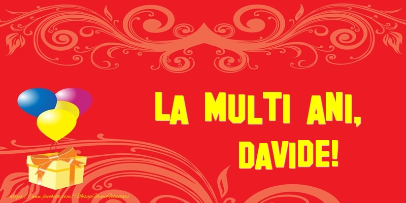 Felicitari de la multi ani - Baloane & Cadou | La multi ani, Davide!