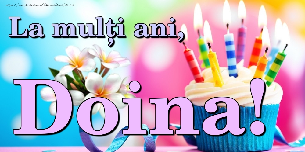 Felicitari de la multi ani - Flori & Tort | La mulți ani, Doina!
