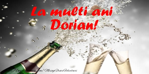 Felicitari de la multi ani - Sampanie | La multi ani Dorian!