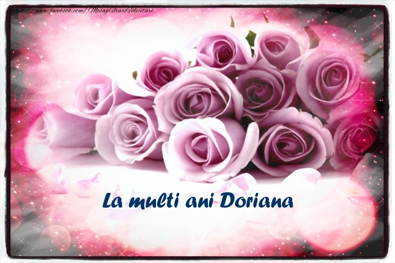 Felicitari de la multi ani - Flori | La multi ani Doriana