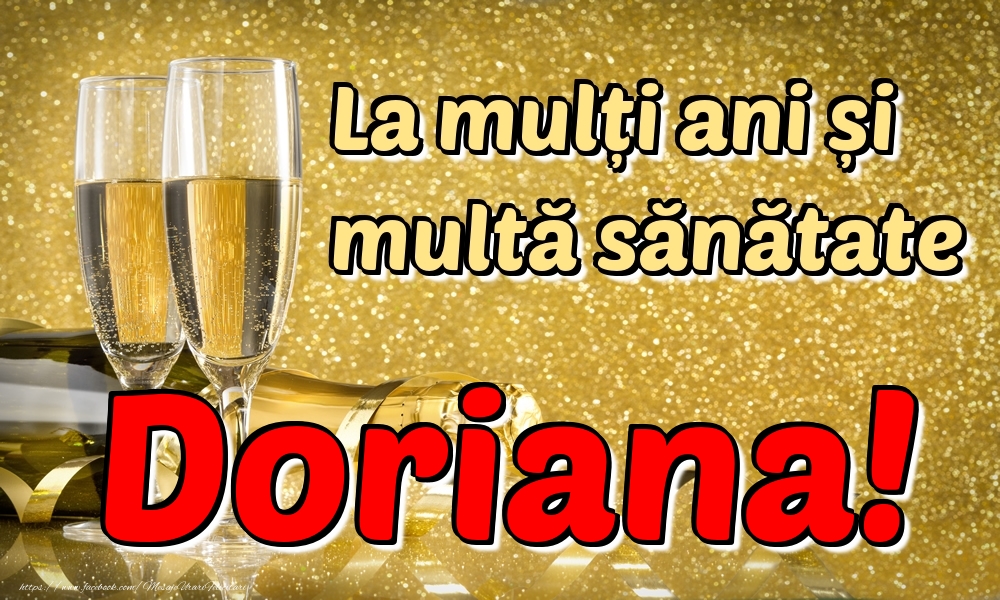 Felicitari de la multi ani - La mulți ani multă sănătate Doriana!