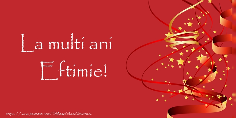 Felicitari de la multi ani - Confetti | La multi ani Eftimie!