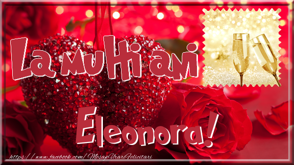 Felicitari de la multi ani - La multi ani Eleonora