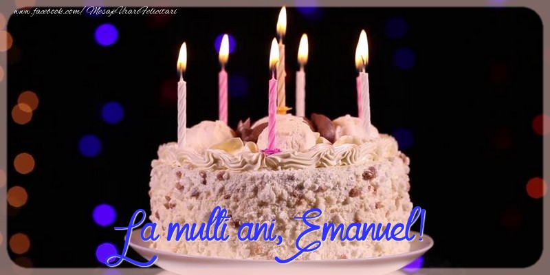 Felicitari de la multi ani - Tort | La multi ani, Emanuel!