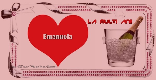 Felicitari de la multi ani - ❤️❤️❤️ Inimioare & Sampanie | La multi ani, Emanuela!