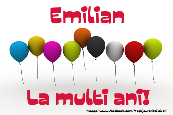 Felicitari de la multi ani - Baloane | Emilian La multi ani!