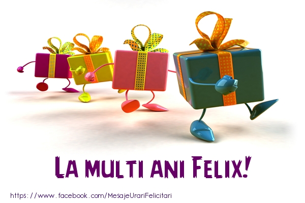 Felicitari de la multi ani - Cadou | La multi ani Felix!